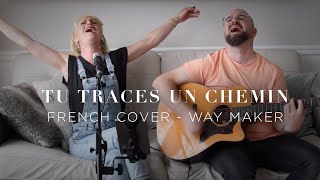 Tu Traces Un Chemin - Émilie Charette (Way Maker - Sinach Joseph)