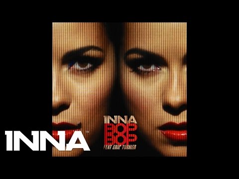 INNA – Bop Bop (feat. Eric Turner) – Extended Version