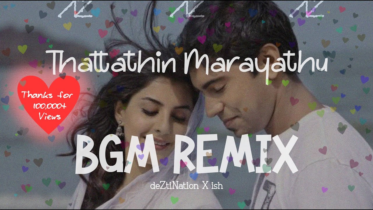 Thattathin Marayathu BGM REMIX by deZtiNation