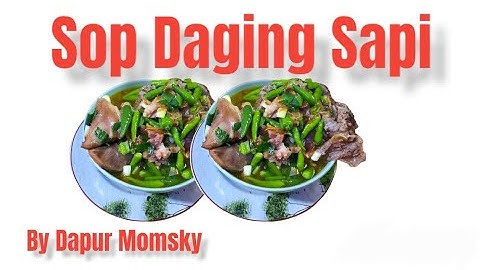 Sop Daging Sapi Cabe Hijau