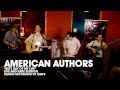 American Authors - Best Day Of My Life (Live &amp; Rare Session) High Quality Audio