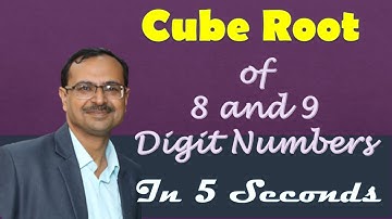 Find Cube Roots of 8 and 9 Digit Numbers