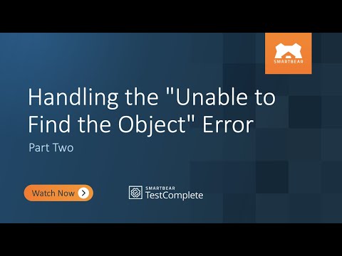 Handling the "Unable to Find the Object" Error - Part Two