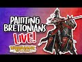 🔴 LIVE: Painting Bretonnians for Warhammer: The Old World! (Hobby Hangout &amp; Chat)