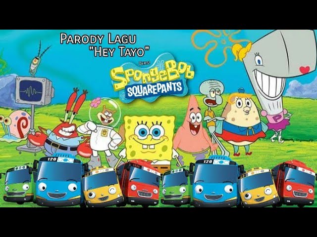 Parody Lagu Hey Tayo || Versi Nama Karakter Kartun di Spongebob Squarepants class=