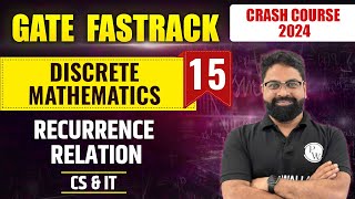 Discrete Mathematics 15 | Recurrence Relation | CS & IT | GATE 2024 FastTrack Batch