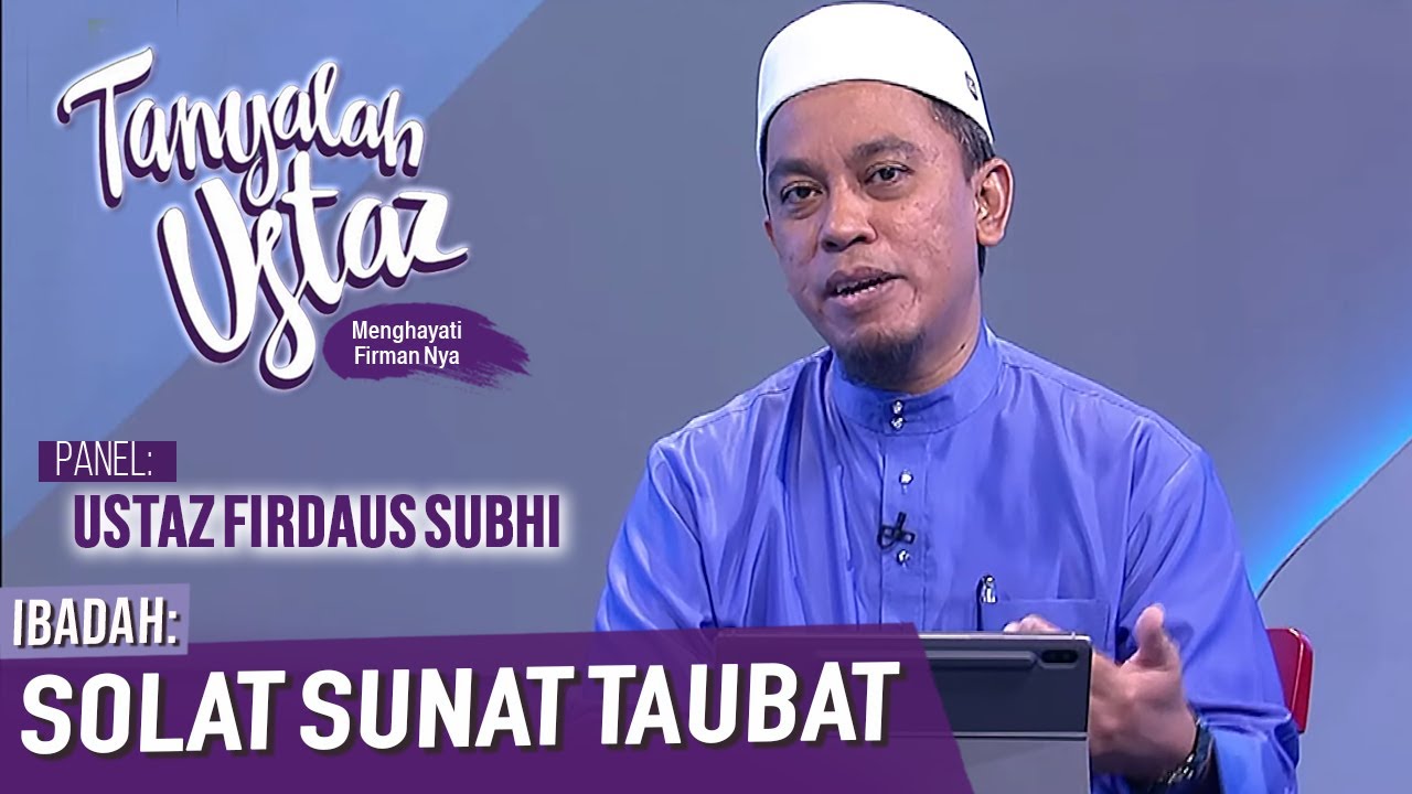 Tanyalah Ustaz (2020) | Solat Sunat Taubat (Fri, Jul 10)