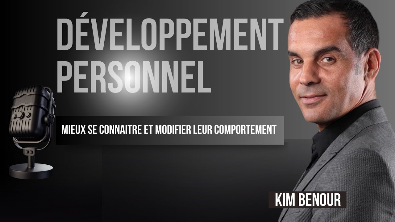 Kim Bennour : mieux se connaitre et modifier leur comportement - YouTube