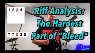 Riff Analysis 001- Meshuggah "Bleed"