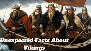 Uncovering the Secrets of the Vikings: 10 Amazing Facts | Vikings Facts | InterestingFacts