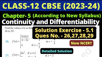 Class 12 Maths Ex 5.1 Q26 to Q29 | Chapter 5 Continuity & Differentiability |New NCERT|Exercise 5.1|