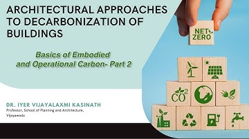 Basics of Embodied and Operational Carbon- Part 2
