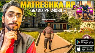 Finally Found The Best Grand Rp Game For Android Matreshka Rp Gta V Mobile Experience