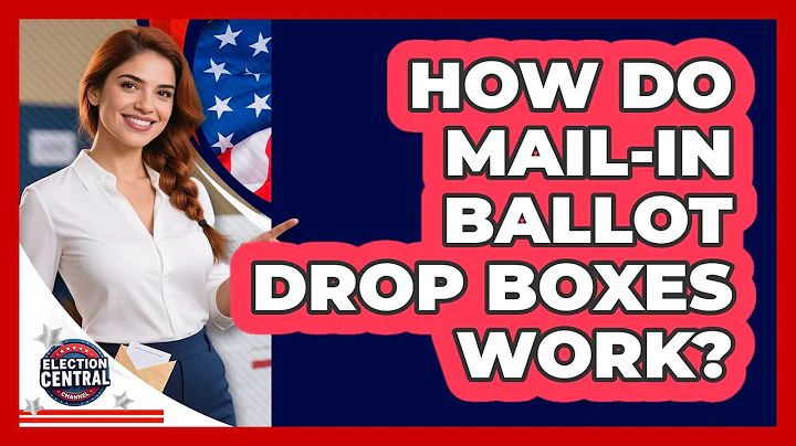 How Do Mail-in Ballot Drop Boxes Work? - Election Central Channel