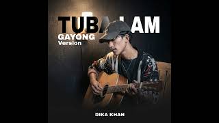 Download Lagu Tuba Lam Gayong (version) MP3
