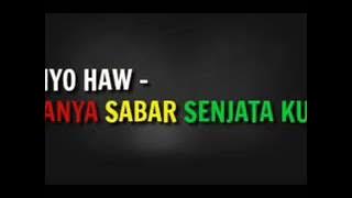 Hanya sabar senjataku lirik