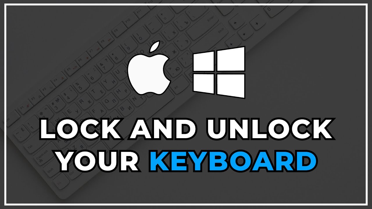 💥how To Lock And Unlock Your Keyboard Windowsmacos ⌨🚫 Youtube