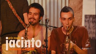 grãomestre - Jacinto (Ao vivo no Estúdio MangoLab)