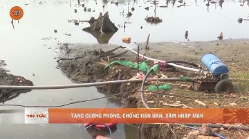 TĂNG CƯỜNG PHÒNG, CHỐNG HẠN HÁN, XÂM NHẬP MẶN | VTV5