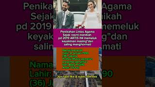 Penikahan Lintas Agama resmi menikah pd 2019 ARTIS INI memeluk keyakinan masing"&amp; saling menghormati
