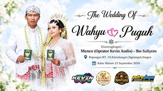 🟣 LIVE WEDDING WAHYU 💞 PUGUH || MARGO LARAS GONG E || KEVIN AUDIO || PUTRA JAYA SHOOTING