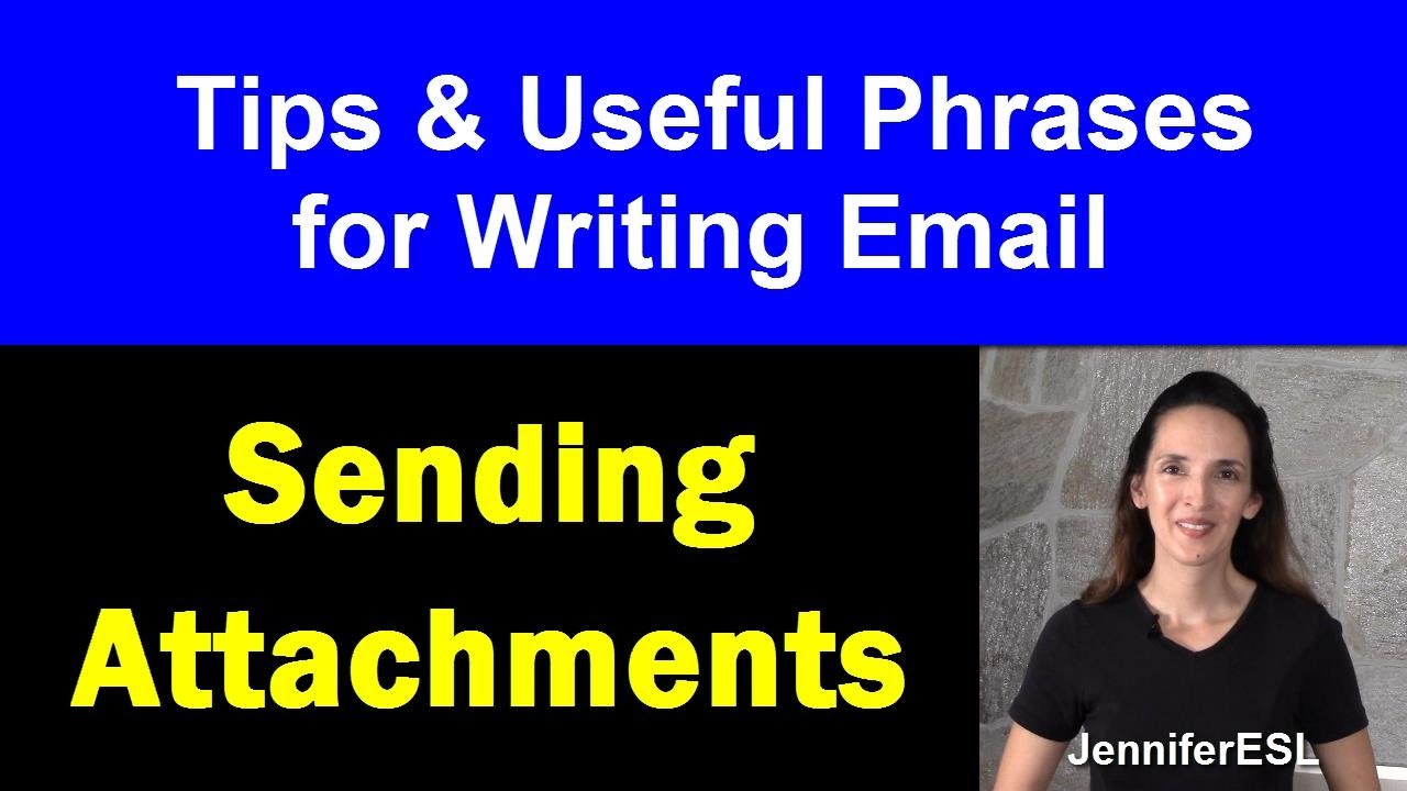 Write Better Emails in English: Sending Attachments - English with Jennifer