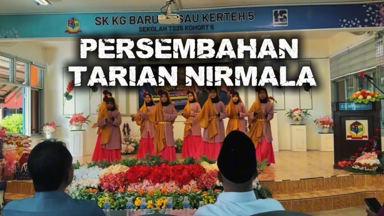 PERSEMBAHAN TARIAN NIRMALA - Sempena Mesyuarat Agung PIBG Kali ke-24