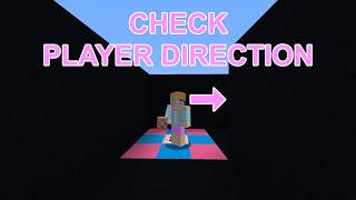 How To Detect Player Direction Using Command Blocks