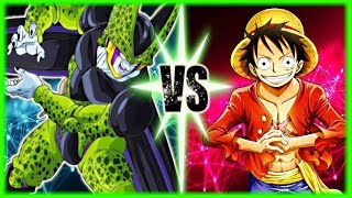 Perfect Cell Vs Luffy