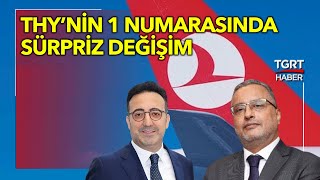Thyde Görev Değişimi İlker Aycı İstifa Etti Yerine Ahmet Bolat Getirildi - Ekrem Açıkel