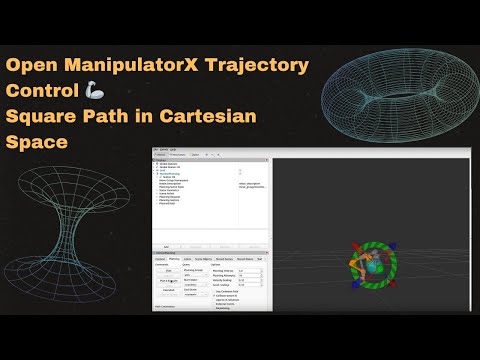 🦾 Open Manipulator X Trajectory Control | 📐 Square Path in Cartesian Space | #ROS#Robotics#control