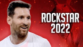 Lionel Messi - Rockstar | Goals and Skills | HD