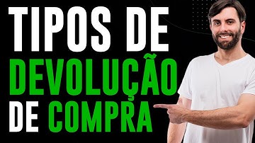 Devolução de compras como funciona?