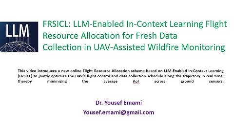 FRSICL: LLM-Enabled In-Context Learning Flight Resource Allocation in Wildfire Monitoring.