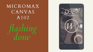 Micromax Canvas A102 flash#dead solution