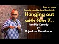 Unscripted Episode 1| Stand Up Comedy | Gen Z |Rajasekhar Mamidanna