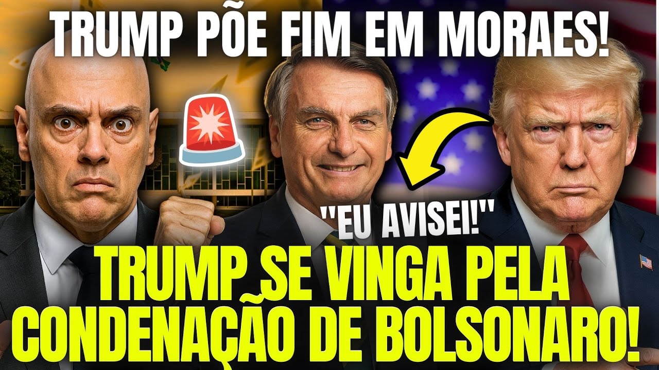 O FIM DE MORAES! Trump SE VINGA Pela Condenação de Bolsonaro! SANÇÕES PESADÍSSIMAS AO STF!