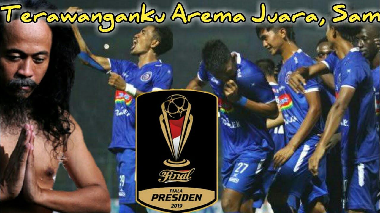 Tanda Arema Juara Piala Presiden 2019 | Prediksi Final Leg 2 Arema vs