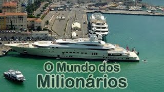 O Mundo dos Milionários - The World of Millionaire