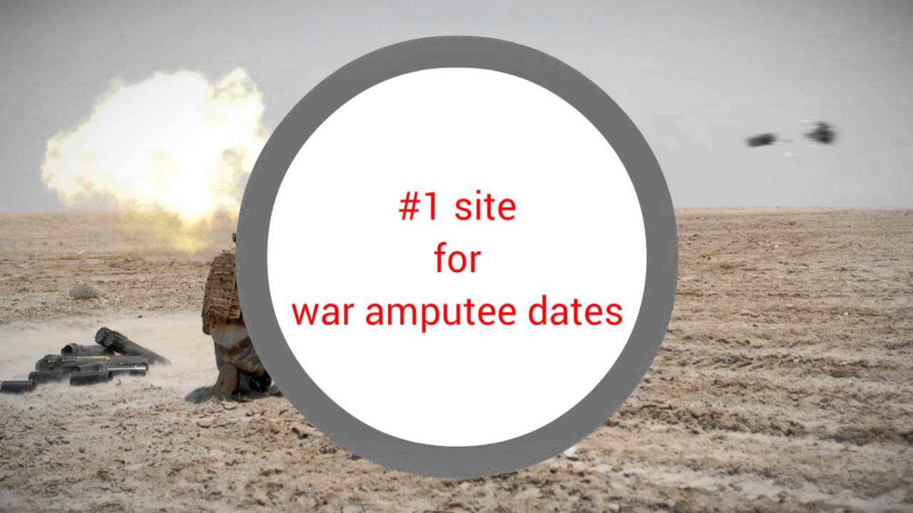 Dating War Amps. Best site for amputee singles dating. YouTube