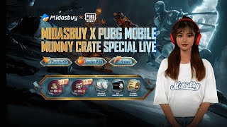 Midasbuy x PUBG MOBILE Mummy Crate Special Live