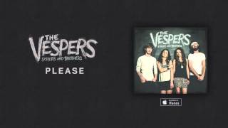 The Vespers: Please (Official Audio)