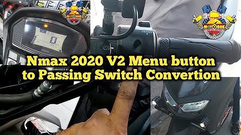 Nmax 2020 V2 Menu Button to Passing Switch....
