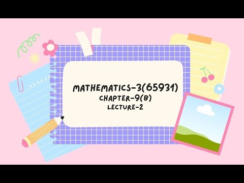 Math -3,Chapter -9(B),Lecture -2 - YouTube