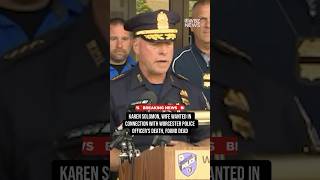 Information Karen Solomon, wife wanted in connection with Worcester police officer's death, found dead Update