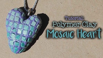 Polymer Clay Mosaic Heart Tutorial