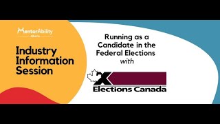 Running as a Candidate in the Federal Elections with Elections Canada