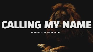 Prophetic Worship Music - Calling My Name Intercession Prayer Instrumental | Ebuka Songs