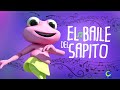 El Baile del Sapito 2022 🐸 Videos infantiles para bailer 🐸 Videos para niños 🐸