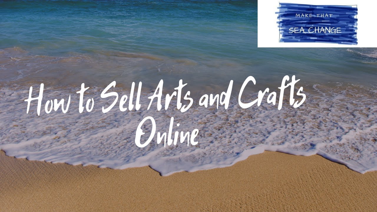 How to Sell Arts and Crafts Online YouTube